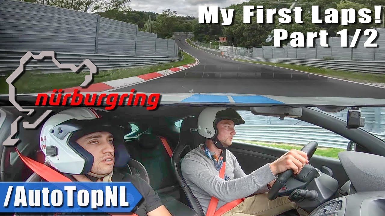 top speed взлом NURBURGRING | MY FIRST LAPS | Part 1 | RENAULT MEGANE RS by AutoTopNL