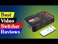 Top 5 best switchers perfect solutions for your live streaming needs