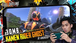 Akhirnya Bisa Full Memainkan Kamen Rider Ghost di Android - Request Subscriber | OFFLINE screenshot 5