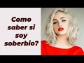 Como saber si soy soberbio?