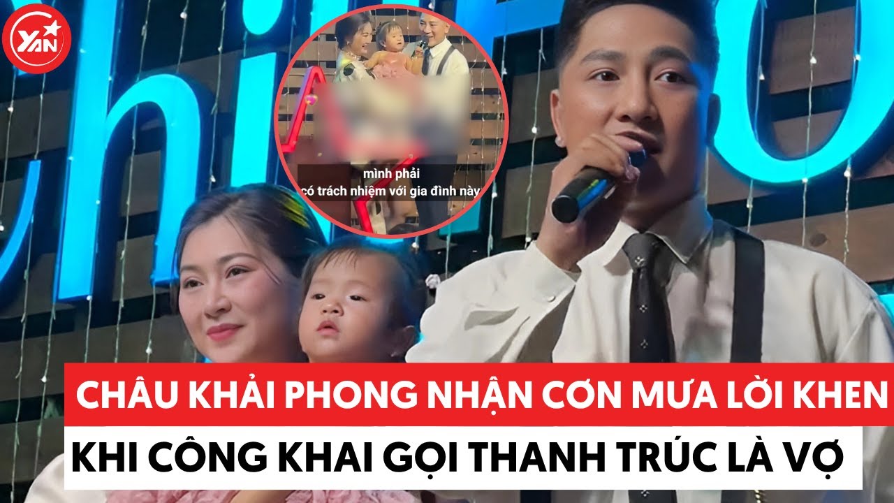 Châu Khải Phong nhận cơn mưa lời khen khi công khai gọi Thanh Trúc là vợ #chaukhaiphong #thanhtruc