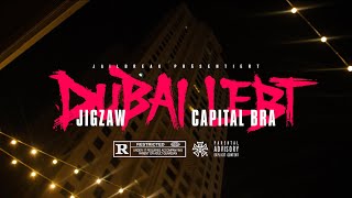 JIGZAW x CAPITAL BRA - DUBAI LEBT (OFFICIAL VIDEO) Resimi