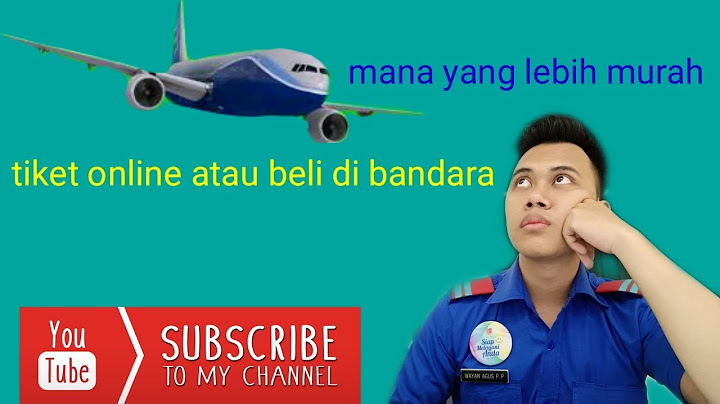 Tiket lebih murah beli online atau beli langsung di bandara??? || Traveler Lokal