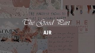 AJR - The Good Part (Lyric)