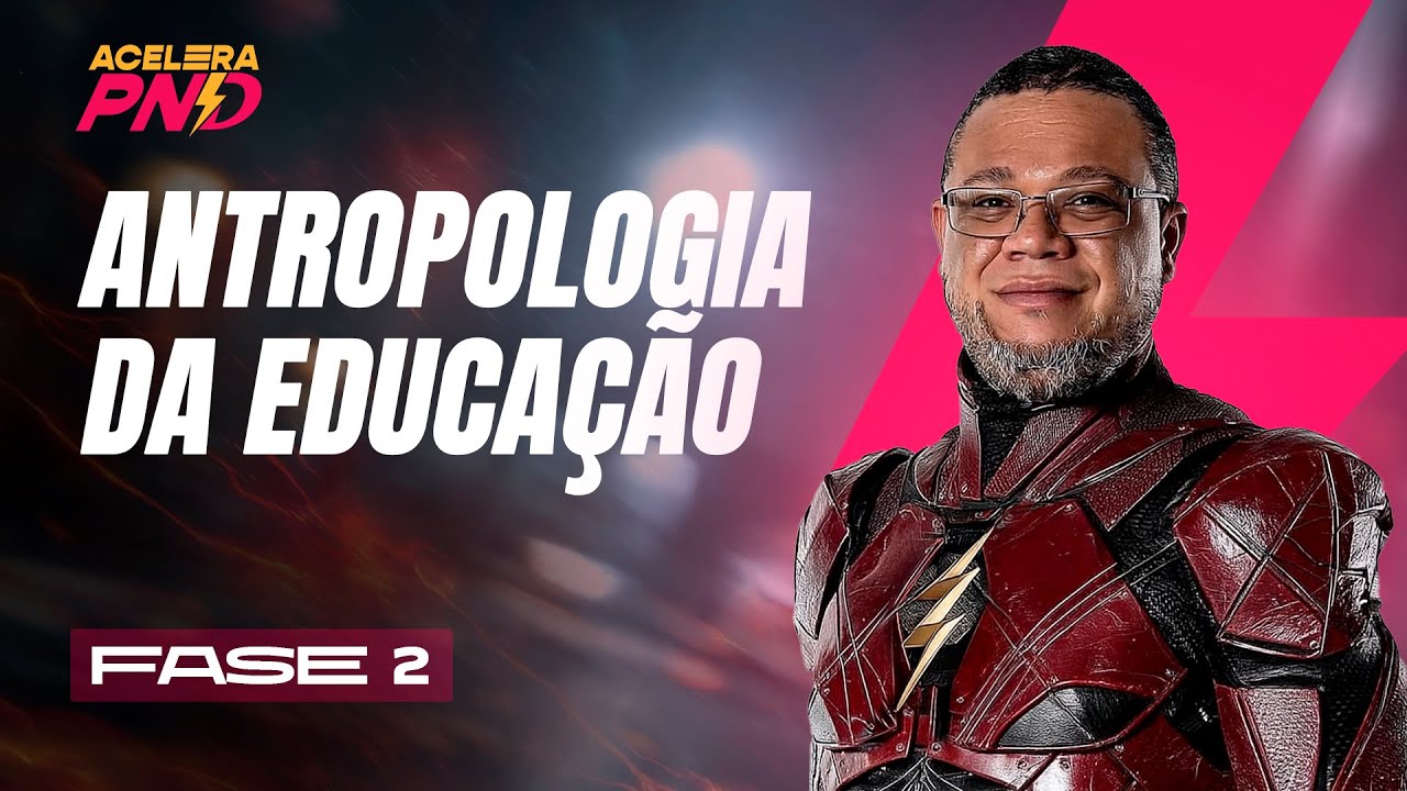 Aula 11 – Antropologia da Educação na PND | Victor Soares | Acelera PND