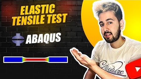 Abaqus tutorial: Uniaxial Elastic Tensile Test Simulation