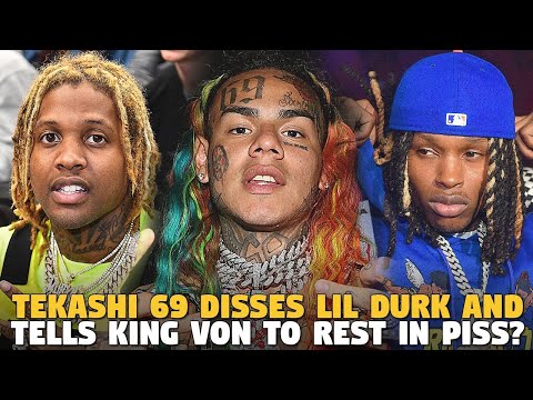 Tekashi 69 Disses Lil Durk And Tells King Von to Rest In Piss?