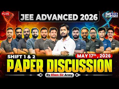 JEE Advanced 2026 Full Paper Discussion 🔥 | Paper 1 & 2 Paper Analysis Live 🔴 | By KGS Experts