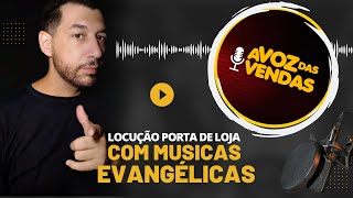 PROPAGANDA PORTA DE LOJA COM MÚSICAS EVANGÉLICAS 🍀 TODOS OS SEGUIMENTOS 🎧 #gratis #vendermais