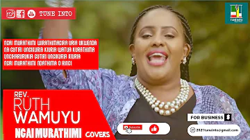 Ruth Wamuyu - NGAI MURATHIMI covers 2021