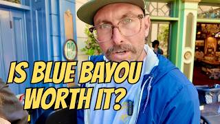 Is Disneyland's Blue Bayou worth it?