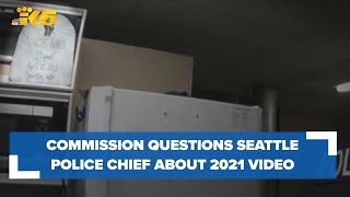 Seattle Community Police Commission questions Chief Diaz about break room video