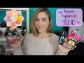 My Favorite TEEN Fragrances | Perfume Collection