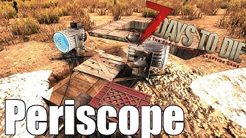 7 Days to Die - Night Vision Periscope - See Zombies in the Dark (Alpha 16)