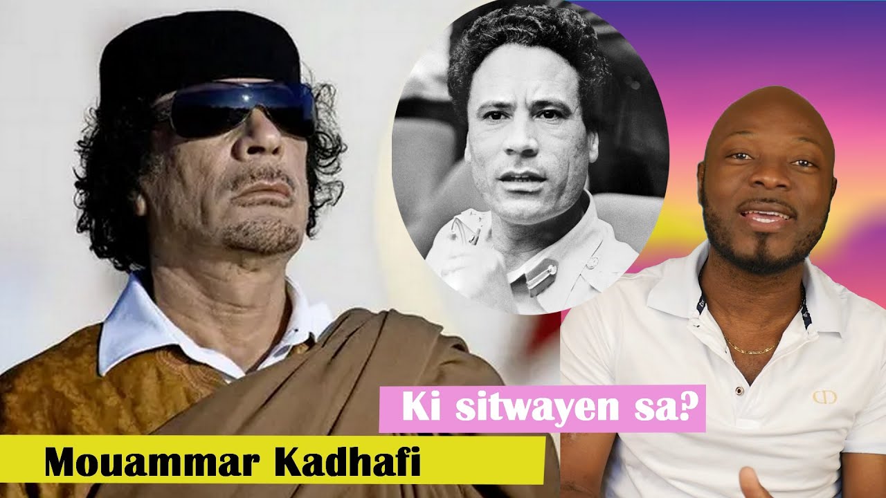 Tout saw pat konnen sou Kadhafi