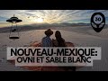 Vlog 30  nouveaumexique  roswell  white sands national park