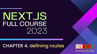 Defining Routes in Next.js 13 14 - CH. 4 - Tutorial from basic to advanced | App Router