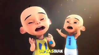 lagu upin ipin - oh kasihan oh kasihan