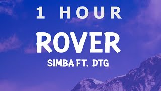 [ 1 HOUR ] S1MBA ft DTG - Rover (Lyrics) pull up in a rover now she say she wanna come over