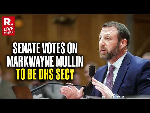LIVE: US Senate Votes On Markwayne Mullin To Become Homeland Security Secretary | Donald Trump