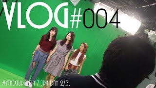 Vlog #004 YouTube NextUp 2017 Japan 2/5日目のお話し
