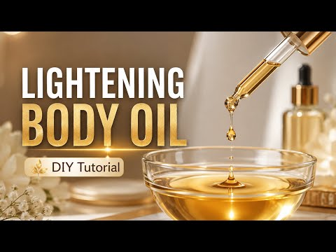 HOW TO MAKE LIGHTENING BODY OIL THAT IS VERY EFFECTIVE.(brightens and evens out skin tone)  #bodyoil