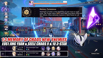 HSR 1.3 Memory of Chaos New Enemies - E0S1 Jing Yuan & Seele Chaos 9 & 10 3-Star