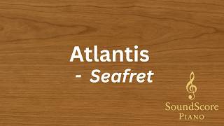 Atlantis – Seafret | Piano Tutorial + Sheet Music