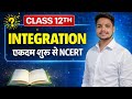 CLASS 12th INTEGRATION NCERT EXERCISE 7.3 | STEP BY STEP SOLUTION | BOARD EXAM 2026 🔥