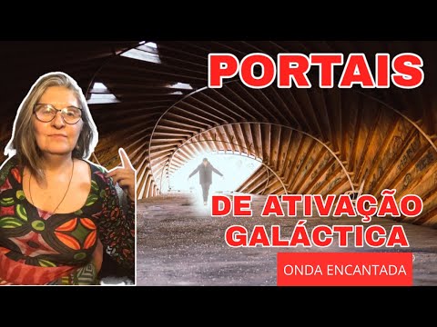 PORTAIS DE ATIVAÇÃO GALÁCTICA