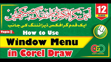 How to Use Window Menu Bar in CorelDRAW || Coral Draw Complete Course in Urdu/Hindi || Class # 12