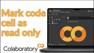 How to Mark Code Cell as Read Only in Google Colab 2026: Lock Cells and Prevent Edits Easily Guide