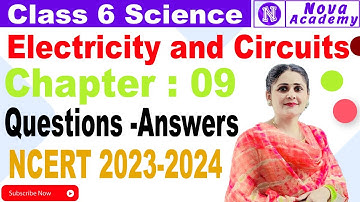 Class 6th Science Chapter 9 : Electricity and Circuits | Question-Answers  with extra questions