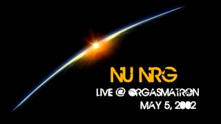 Nu NRG - Live @ Orgasmatron, May 5, 2002