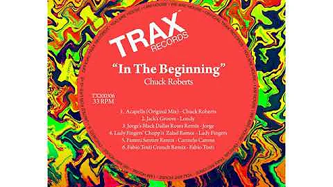 Chuck Roberts -  In The Beginning Carmelo Carone Remix [TRAX Records]
