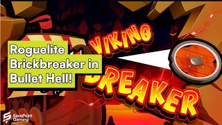 Viking Breaker | 12 Minutes of Arcadey Brickbreaking Roguelite Bullet Hell Action!