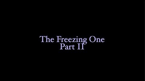 The Freezing One (Part 2) - an EAS Scenario