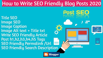 Blogger Post SEO: How to Write SEO Friendly Blog Posts 2020 | Rank 1 Google | Bangla Tutorial 2020