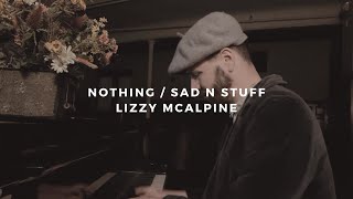 Video thumbnail of "nothing / sad n stuff: lizzy mcalpine (piano rendition by david ross lawn"