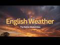 Mastering English Weather Vocabulary: Speak Like a Native (The Complete Masterclass)