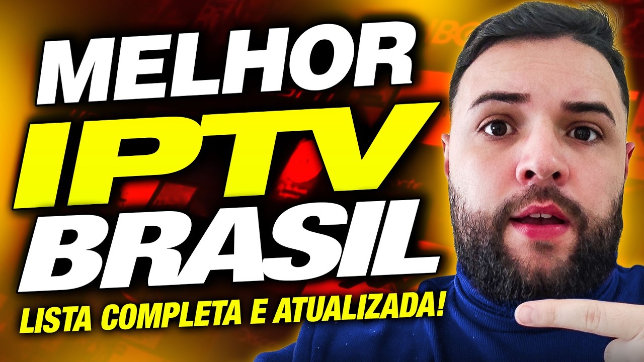 Melhor IPTV do brasil? -✅Veja Agora A Melhor lista IPTV do Brasil 2026!