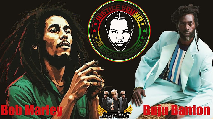 Bob Marley Vs Buju Banton | Kings Of Reggae & DanceHall | Justice Sound
