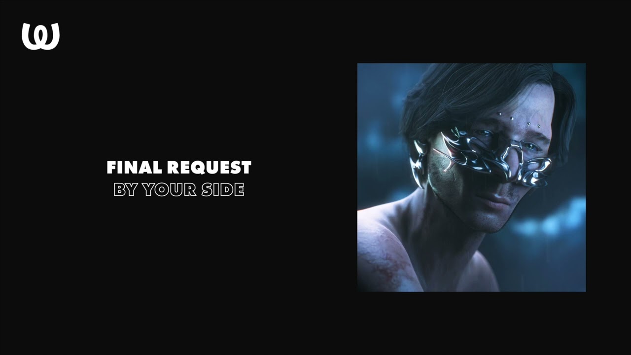 Watch Final Request - By Your Side on YouTube Watch Final Request - By Your Side on YouTube