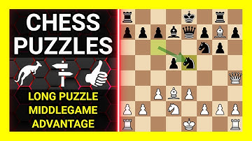 Chess Puzzles to Practice. Themes: Long puzzle, Middlegame, Advantage. Learn Chess