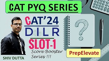 CAT 2024 DILR. SLOT-1. 