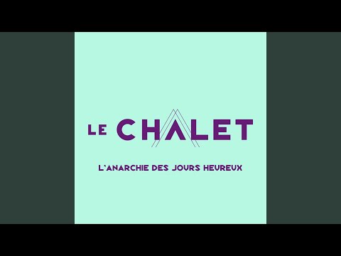La Bronze - L'anarchie des jours heureux (chanson thème Le chalet)
