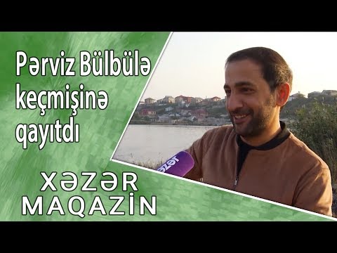 Pərviz Bülbülə keçmişinə qayıtdı! Bülbülənin doğulduğu evi,ailəsi ilk dəfə - \