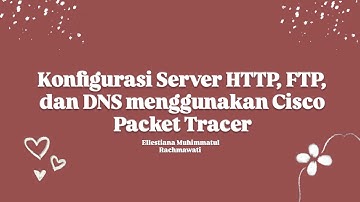 Konfigurasi Server HTTP, FTP, dan DNS | Cisco Packet Tracer | TCP dan UDP Jaringan Perusahaan