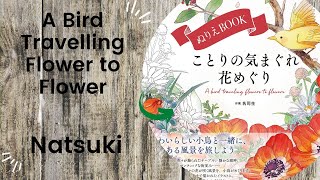 A Bird Travelling Flower to Flower - Natsuki //Adult Colouring Book FlipThrough