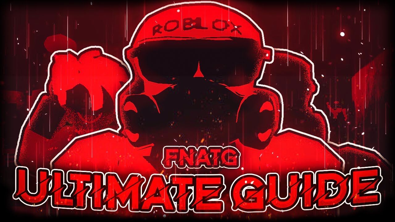 The ULTIMATE FIVE NIGHTS AT THE GANG'S GUIDE (AMAZING ROBLOX FNAF GAME)